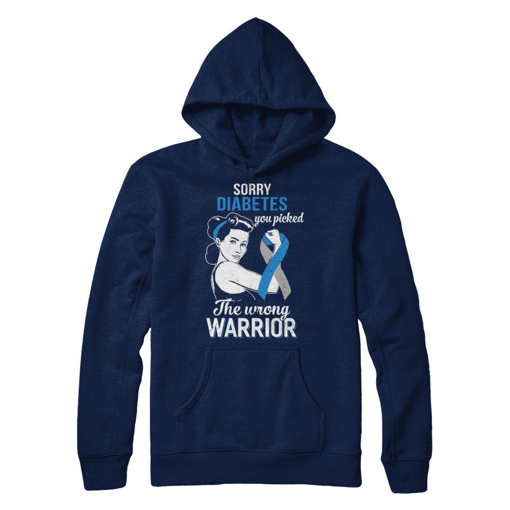 Sorry Diabetes You Picked The Wrong Warrior Diabetes T-Shirt & Hoodie | Teecentury.com