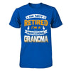 I'm Not Retired I'm A Professional Grandma T-Shirt & Hoodie | Teecentury.com