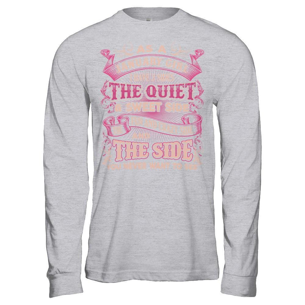 As A January Girl I Have 3 Sides Birthday Gift T-Shirt & Hoodie | Teecentury.com