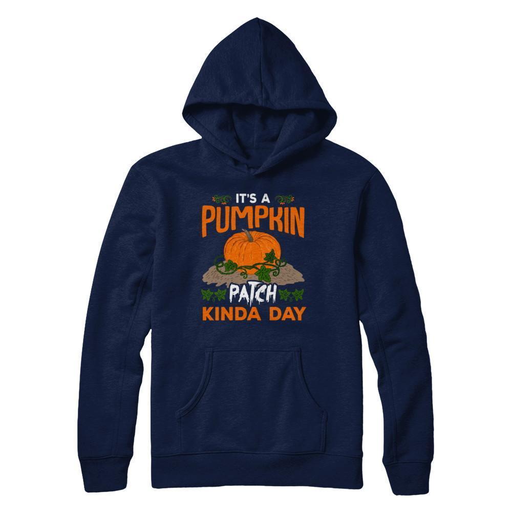It's A Pumpkin Patch Kinda Day T-Shirt & Sweatshirt | Teecentury.com