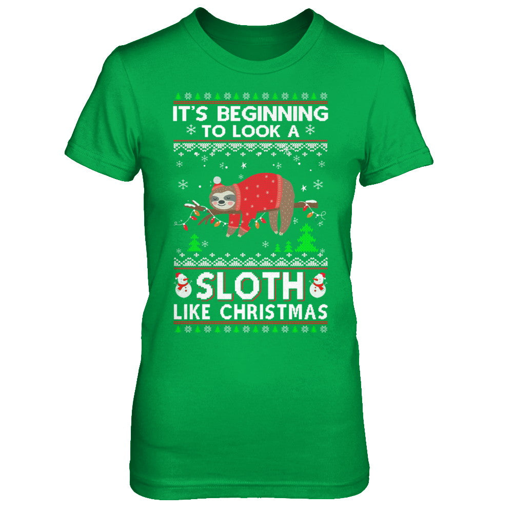 It's Beginning To Look A Sloth Like Christmas Sweater T-Shirt & Sweatshirt | Teecentury.com