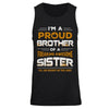 I Am A Proud Brother Of A Freaking Awesome Sister T-Shirt & Hoodie | Teecentury.com