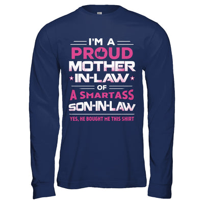 Proud Mother-In-Law Of A Smartass Son-In-Law T-Shirt & Hoodie | Teecentury.com