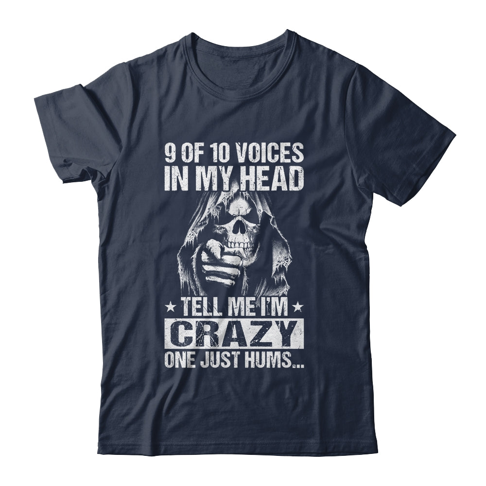 9 Out Of 10 Voices In My Head Tell Me Im Crazy Shirt & Hoodie | teecentury