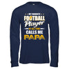 My Favorite Football Player Calls Me Papa Football T-Shirt & Hoodie | Teecentury.com