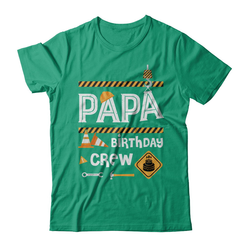 Papa Birthday Crew Construction Birthday Party T-Shirt & Hoodie | Teecentury.com