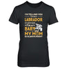 Labrador I'm Telling You I'm Not A Labrador My Mom Said T-Shirt & Tank Top | Teecentury.com