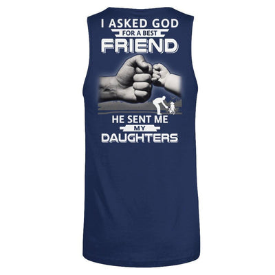 I Asked God For A Best Friend He Sent Me My Daughters T-Shirt & Hoodie | Teecentury.com