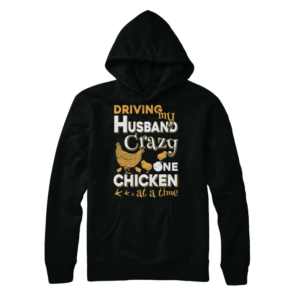 Driving My Husband Crazy One Chicken At A Time T-Shirt & Hoodie | Teecentury.com