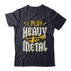 I Play Heavy Metal Trumpet Music Player T-Shirt & Hoodie | Teecentury.com