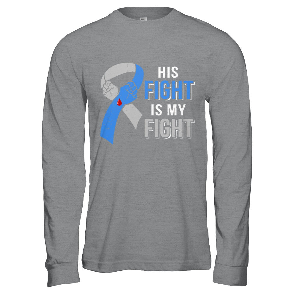 His Fight Is My Fight Diabetes Awareness T-Shirt & Hoodie | Teecentury.com