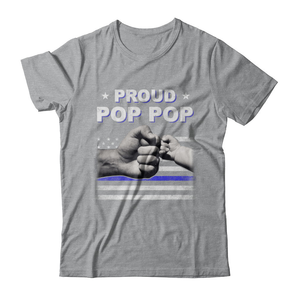 Proud Pop Pop Police Thin Blue Line Flag Fathers Day T-Shirt & Hoodie | Teecentury.com