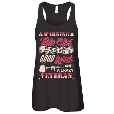 This Girl Is Protected By The Good Lord And A Crazy Veteran T-Shirt & Tank Top | Teecentury.com