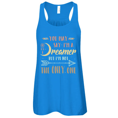You May Say I'm A Dreamer But I'm Not The Only One T-Shirt & Tank Top | Teecentury.com