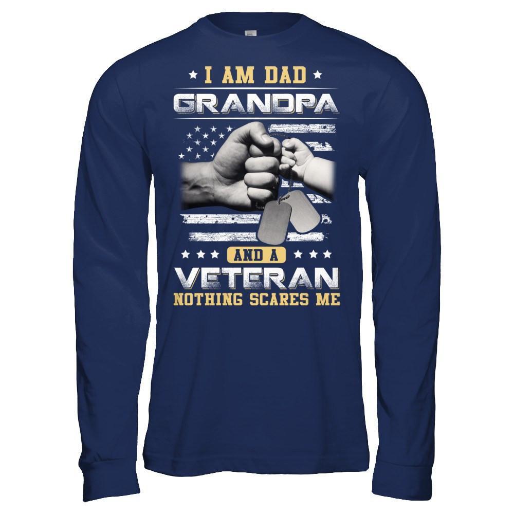 I'm A Dad Grandpa And A Veteran Nothing Scares Me T-Shirt & Hoodie | Teecentury.com