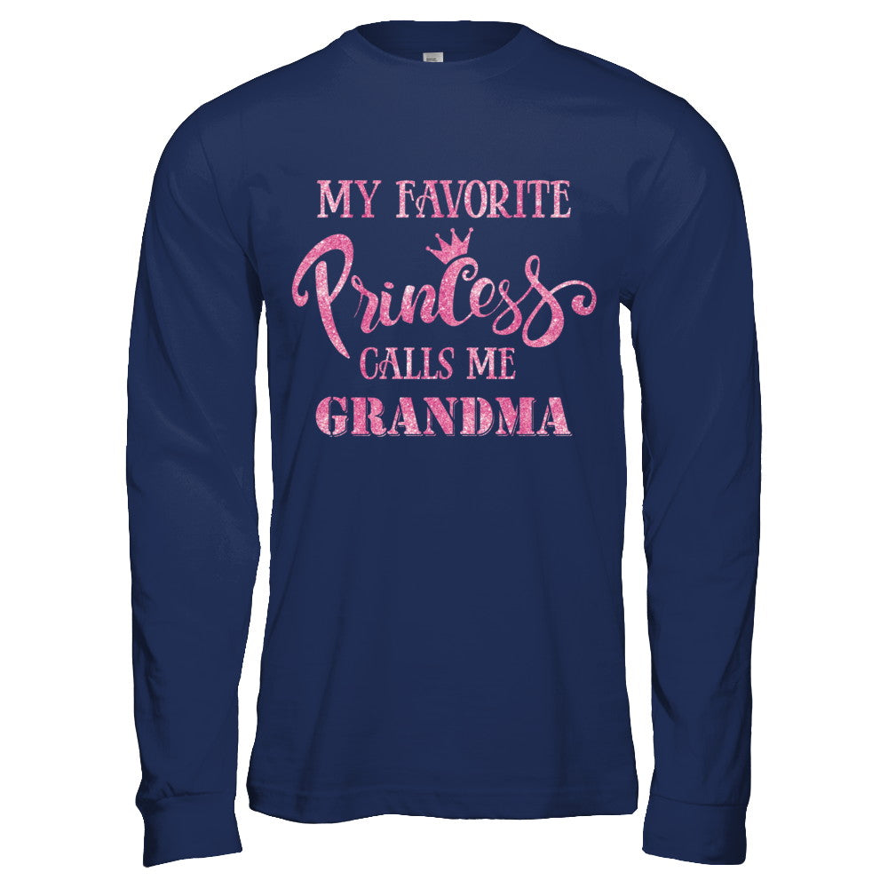 My Favorite Princess Calls Me Grandma T-Shirt & Hoodie | Teecentury.com