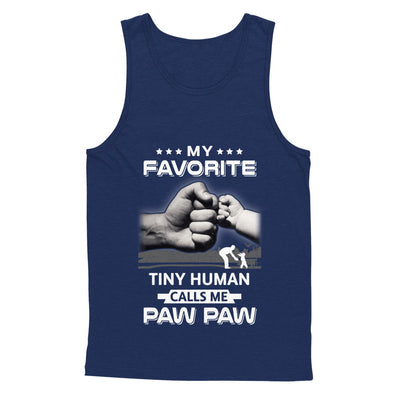 My Favorite Tiny Human Calls Me Paw Paw T-Shirt & Hoodie | Teecentury.com