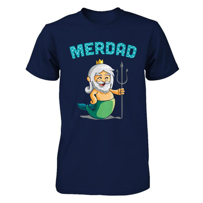 Merdad Father Of A Mermaid T-Shirt & Hoodie | Teecentury.com