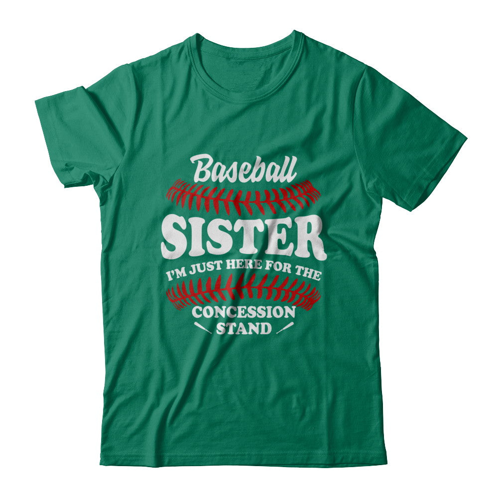 Baseball Sister I'm Just Here For The Concession Stand T-Shirt & Hoodie | Teecentury.com
