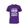 Toddler Kids I Try To Be Good But I Take After My Poppy Youth Youth Shirt | Teecentury.com