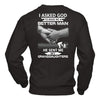 I Asked God To Make Me A Better Man He Sent Me My Granddaughters T-Shirt & Hoodie | Teecentury.com