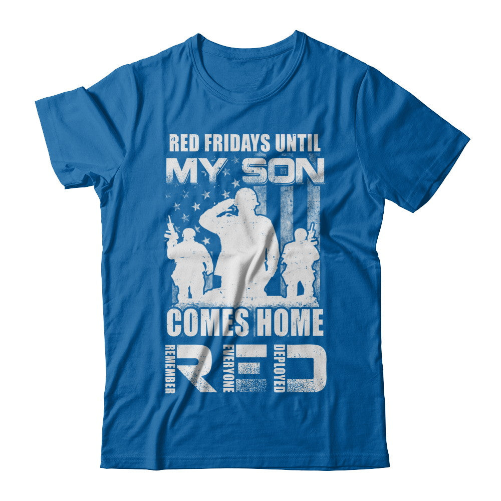 Red Friday Until My Son Comes Home Military Dad Mom Shirt & Hoodie -  Teecentury.com