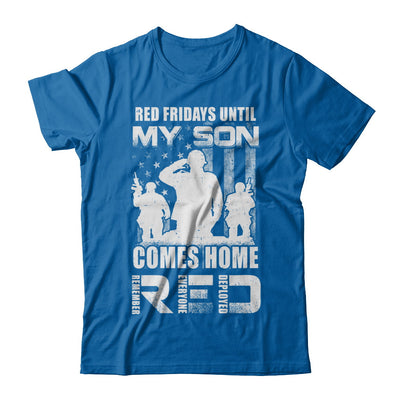 Red Friday Until My Son Comes Home Military Dad Mom T-Shirt & Hoodie | Teecentury.com