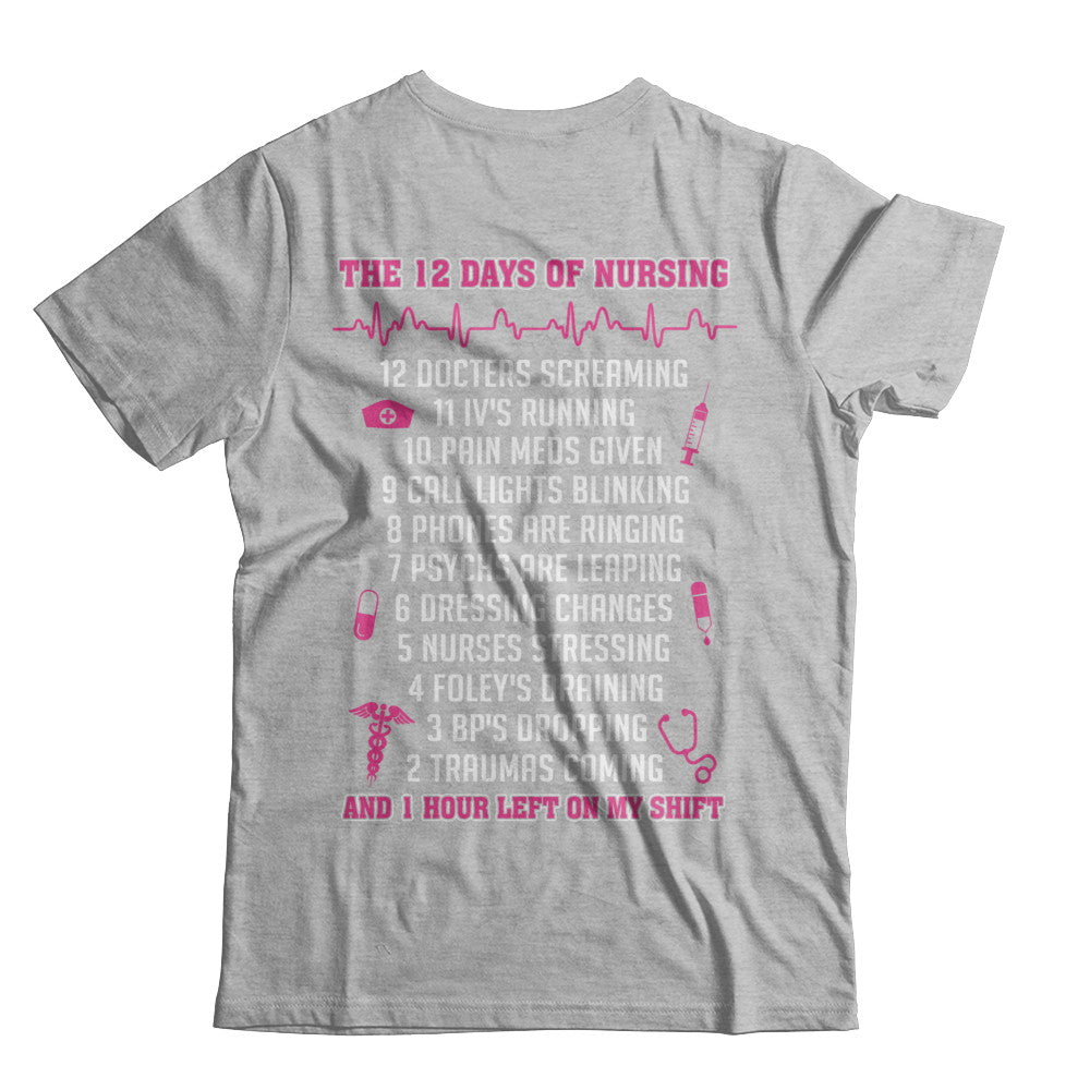 Nurse 12 Days Of Nursing Funny T-Shirt & Sweatshirt | Teecentury.com