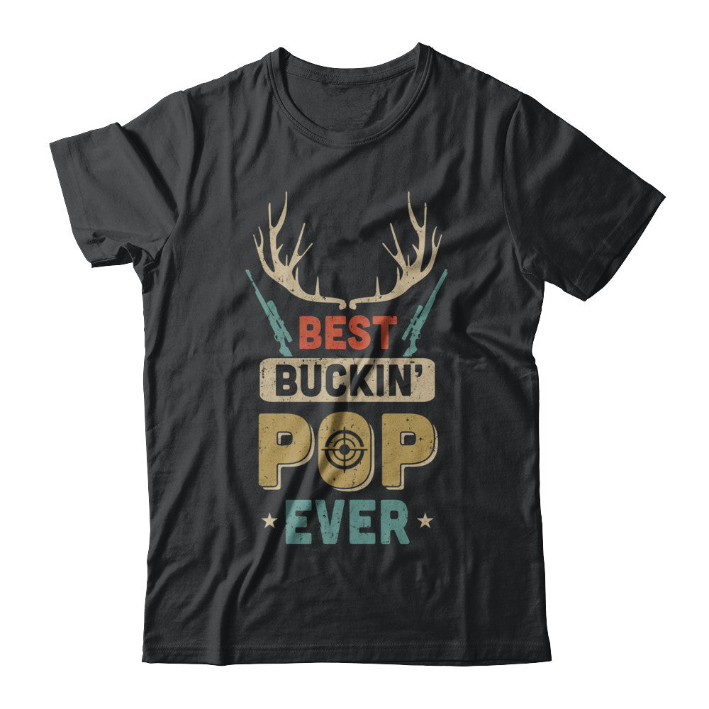 Vintage Best Buckin' Pop Ever Deer Hunting T-Shirt & Hoodie | Teecentury.com