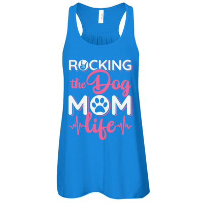 Rocking The Dog Mom Life T-Shirt & Tank Top | Teecentury.com