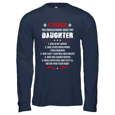 5 Things You Should Know About My Daughter Dogs Dad T-Shirt & Hoodie | Teecentury.com