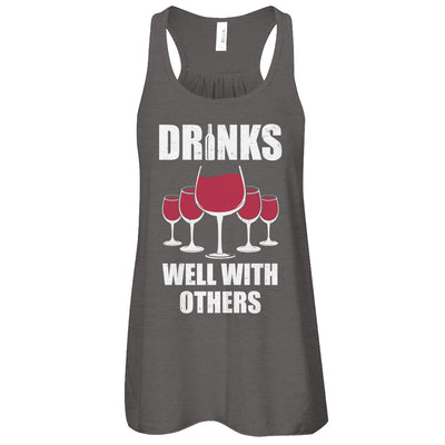 Drinks Well With Others Funny Drinking Wine T-Shirt & Tank Top | Teecentury.com