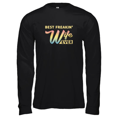 Best Freakin' Wife Ever T-Shirt & Tank Top | Teecentury.com