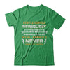 People Should Seriously Stop Expecting Normal From Me T-Shirt & Hoodie | Teecentury.com