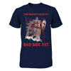 Knight Templar You Haven't Seen My Bad Side Yet T-Shirt & Hoodie | Teecentury.com
