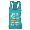 Jesus Follower Taco Lover Nap Taker Christian T-Shirt & Tank Top | Teecentury.com