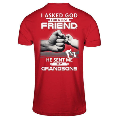 I Asked God For A Best Friend He Sent Me My Grandsons T-Shirt & Hoodie | Teecentury.com