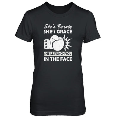 She's Beauty She's Grace She'll Punch You In The Face T-Shirt & Tank Top | Teecentury.com