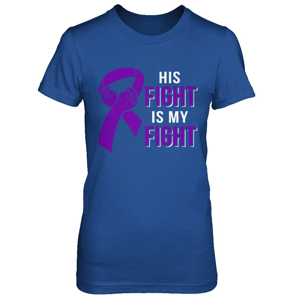 His Fight Is My Fight Alzheimers Pancreatic Cancer Awareness T-Shirt & Hoodie | Teecentury.com