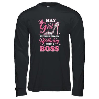 May Girl Stepping into my birthday like a boss Gift T-Shirt & Tank Top | Teecentury.com