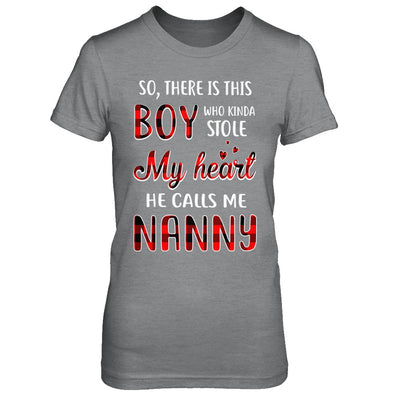 This Boy Who Kinda Stole My Heart He Calls Me Nanny T-Shirt & Hoodie | Teecentury.com
