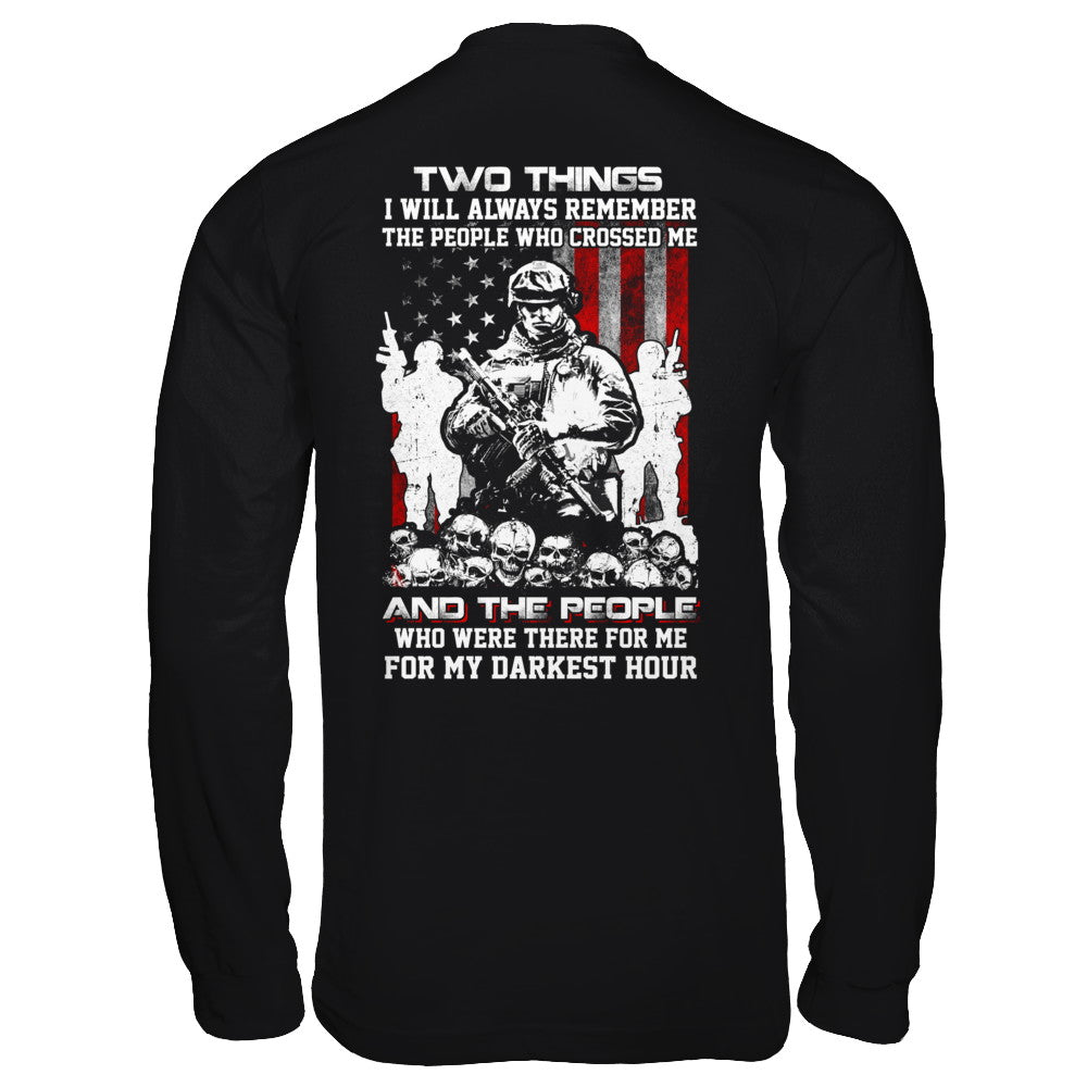 Veteran Soldier Who Were There For Me For My Darkest Hour T-Shirt & Hoodie | Teecentury.com