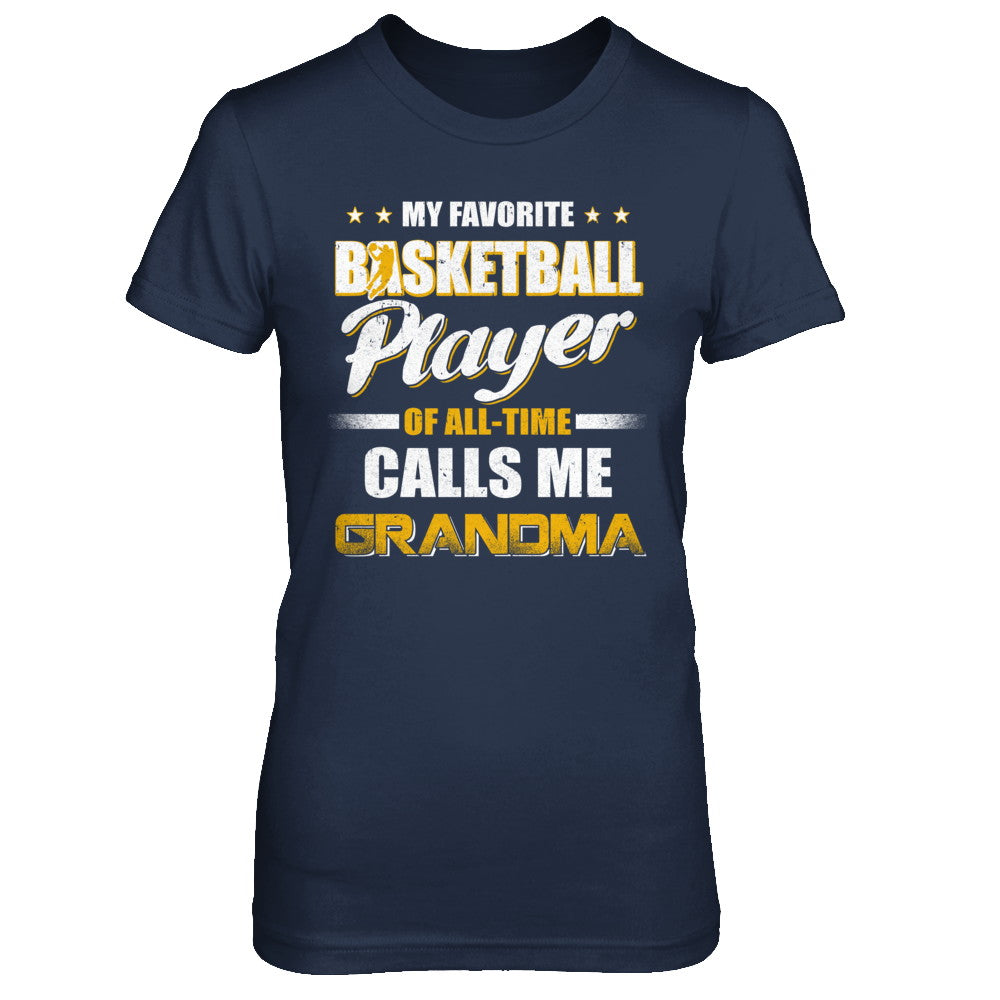 My Favorite Basketball Player Calls Me Grandma Basketball T-Shirt & Hoodie | Teecentury.com