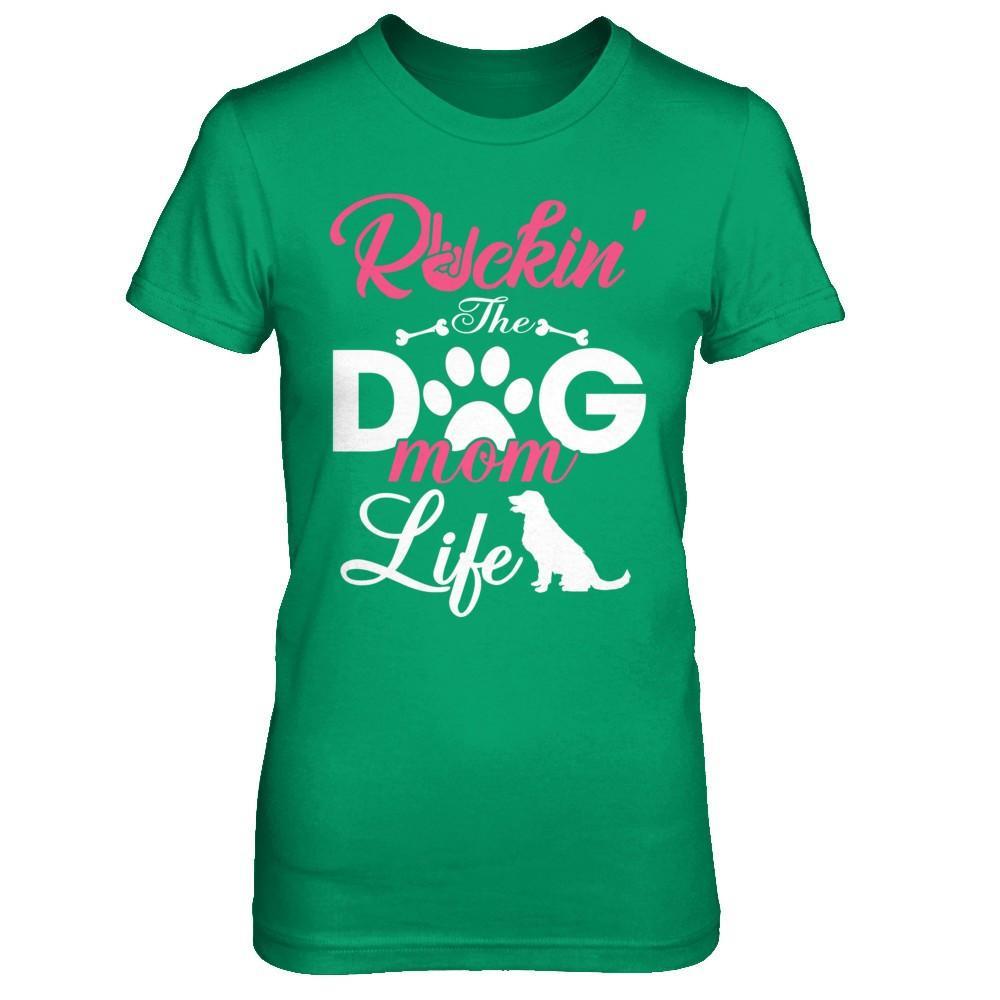 Rockin' The Dog Mom Life T-Shirt & Hoodie | Teecentury.com