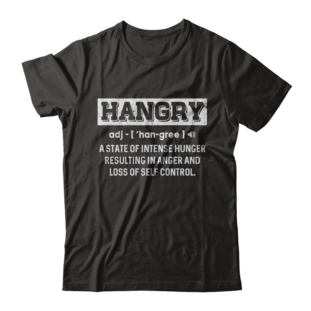 Funny Hangry Buy Me Food T-Shirt & Hoodie | Teecentury.com