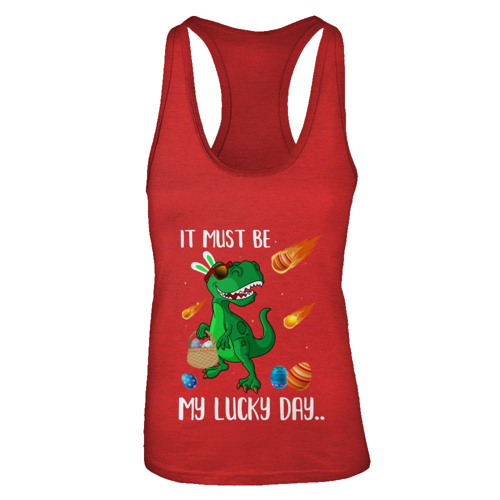 Funny Easter Bunny Dinosaur It Must Be My Lucky Day T-Shirt & Tank Top | Teecentury.com