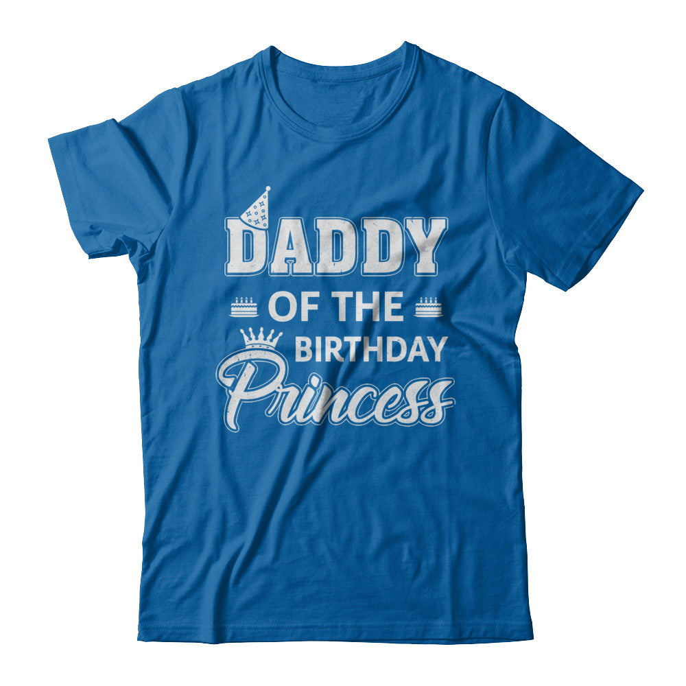 Daddy Of The Birthday Princess Fathers Day T-Shirt & Hoodie | Teecentury.com