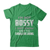 I'm Not Bossy I Just Know What You Should Be Doing T-Shirt & Hoodie | Teecentury.com