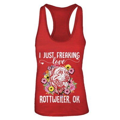 Dog I Just Freaking Love Rottweiler T-Shirt & Tank Top | Teecentury.com