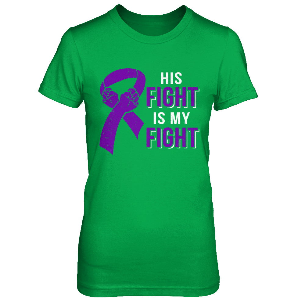 His Fight Is My Fight Alzheimers Pancreatic Cancer Awareness T-Shirt & Hoodie | Teecentury.com